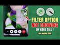 How to Fix Filters Option Not Showing on WhatsApp Video Call! [2026]