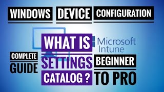 Windows Device Configuration in Intune | Settings Catalog Step-by-Step#microsoft #intune #mdm #viral