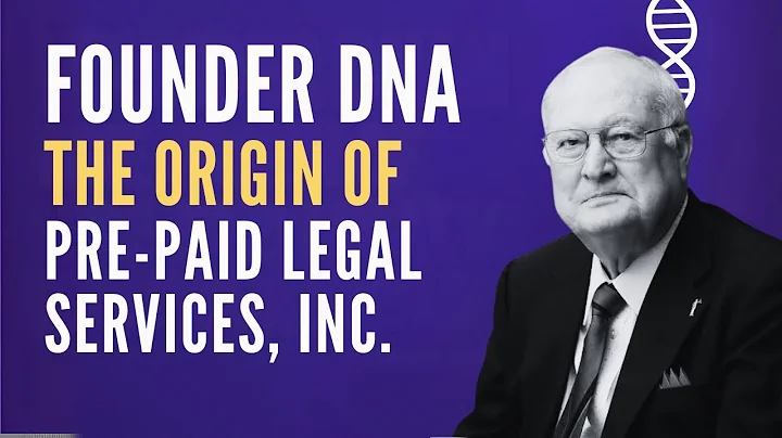 Founder DNA - The Origin of Pre-Paid Legal Services, Inc | LegalShield