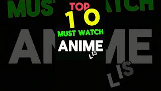 Top 10 Life-Changing Anime You’ll Never Forget #top10 #topanime #list #suggestion #animelist #new
