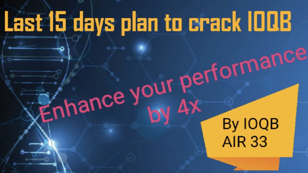 Last 15 days plan to crack IOQB 2022,NSEB 2022,INO 2022