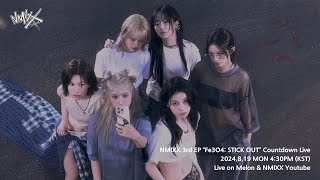 NMIXX(엔믹스) "Fe3O4: STICK OUT" Countdown Live