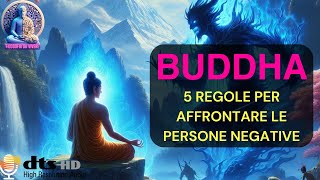I 5 insegnamenti di Buddha per affrontare le persone negative
