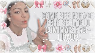 ⌦☺️ como ser notado pelo seu ídolo! screenshot 1