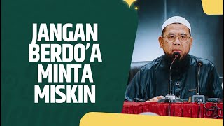 Video Pendek: Jangan Berdo'a Minta Miskin - Ustadz Dr. Zainal Abidin Syamsuddin, Lc., MM