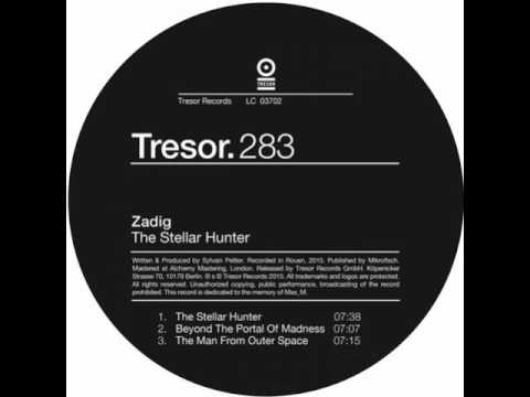 Zadig - Beyond the portal of madness - The Stellar Hunter EP - Tresor  283