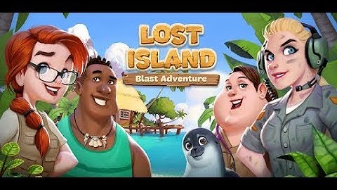 Lost Island: Blast Adventure Gameplay Android/IOS HD