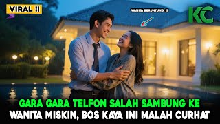 GARA GARA SALAH SAMBUNG !! WANITA MISKIN INI MEMIKAT BOS KAYA RAYA INI, TERNYATA #drama #kisahnyata