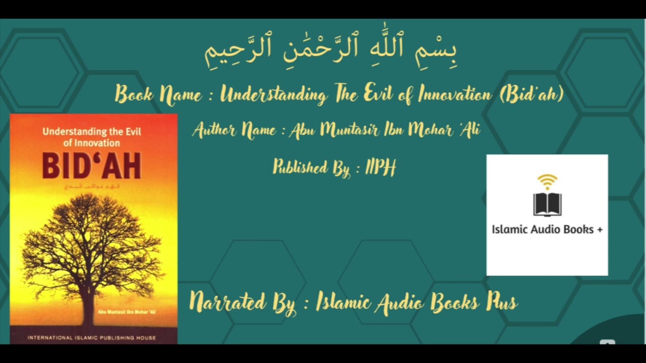 Understanding The Evil Of Innovation : Ibn Mohar 'Ali - English/Arabic Audio Book