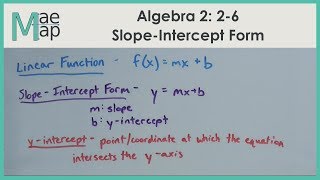 Algebra 2: 2-6 Slope-Intercept Form