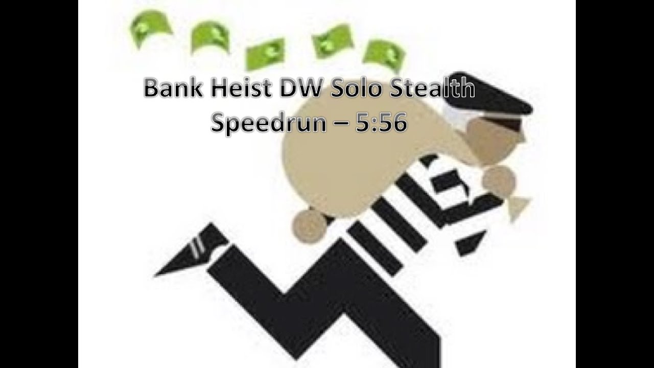 [PAYDAY 2]: Bank Heist: Cash Speedrun - 