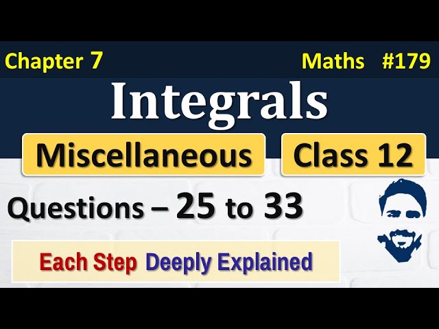 Ncert solutions for class 12 maths chapter 7 miscellaneous exercise, Integrals