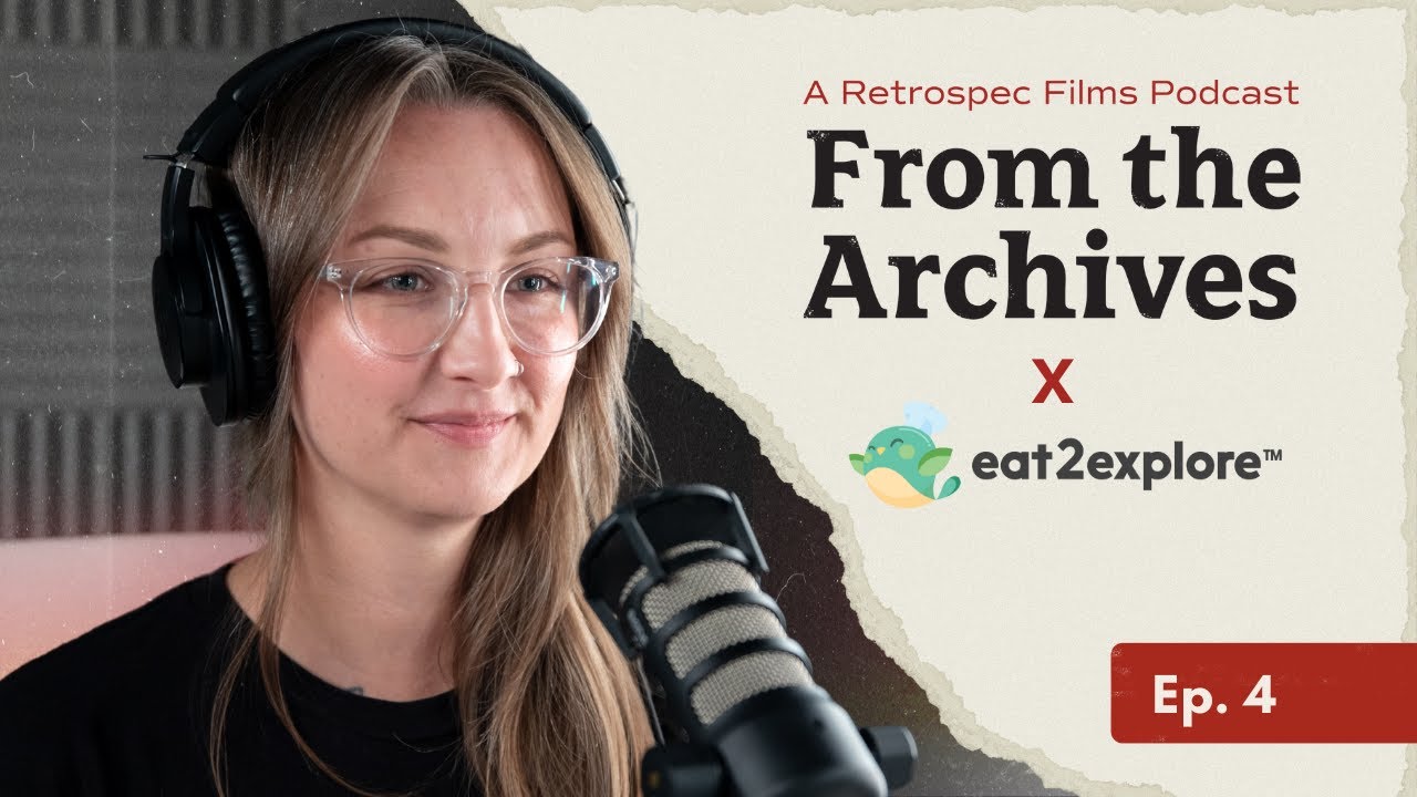 Retrospec Films: From the Archives | 204 | Crafting Eat2Explore's Brand Video