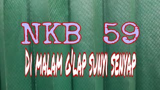 NKB 59   Di malam g'lap sunyi senyap