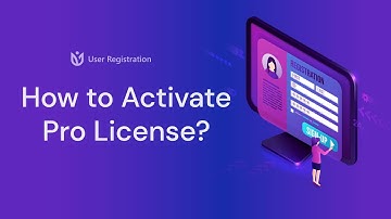 How to Activate User Registration Pro License?