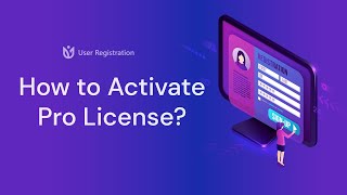 How to Activate User Registration Pro License?