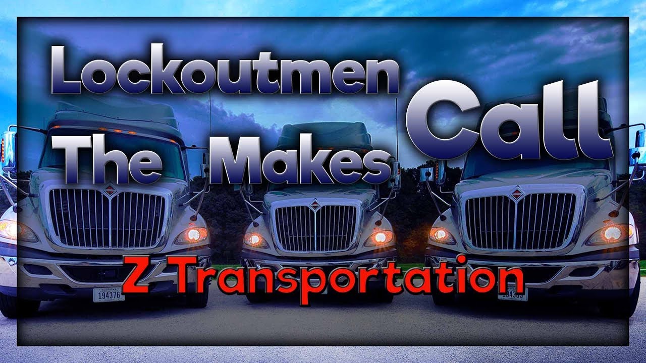 Z Transportation Lockoutmen Makes The Call 2019 YouTube