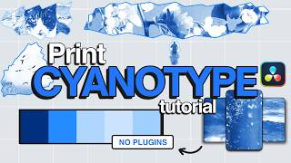 How To Create Digital CyanoType Animations | DaVinci Resolve