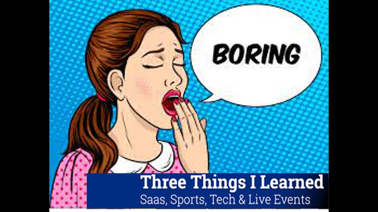 Three Things: Forcing (ruining) culture - Sales lessons from WWE - When the business gets "boring"
