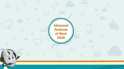 ch 6 Advanced Features of Word 2016 part 1