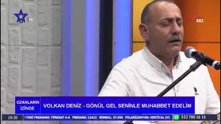 Gönül Gel Seninle Muhabbet Edelim
