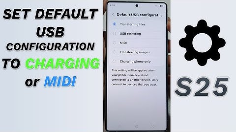 🔌 Set USB to Charging Only or MIDI (Galaxy S25/S25+/Ultra) 🎹
