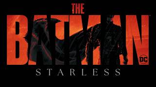 The Batman Starless