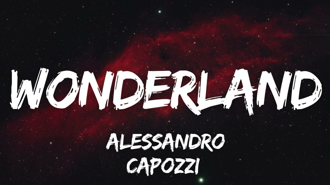 Alessandro Capozzi - WONDERLAND (Lyrics)