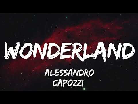 Alessandro Capozzi - WONDERLAND (Lyrics)
