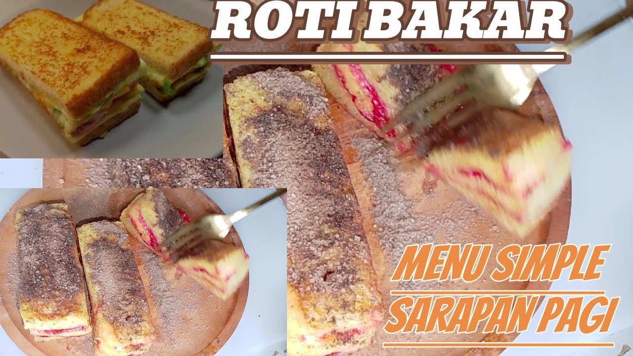 RESEP SIMPLE|| MENU SARAPAN PAGI|| ROTI BAKAR ENAK BANGET #resepsimple ...