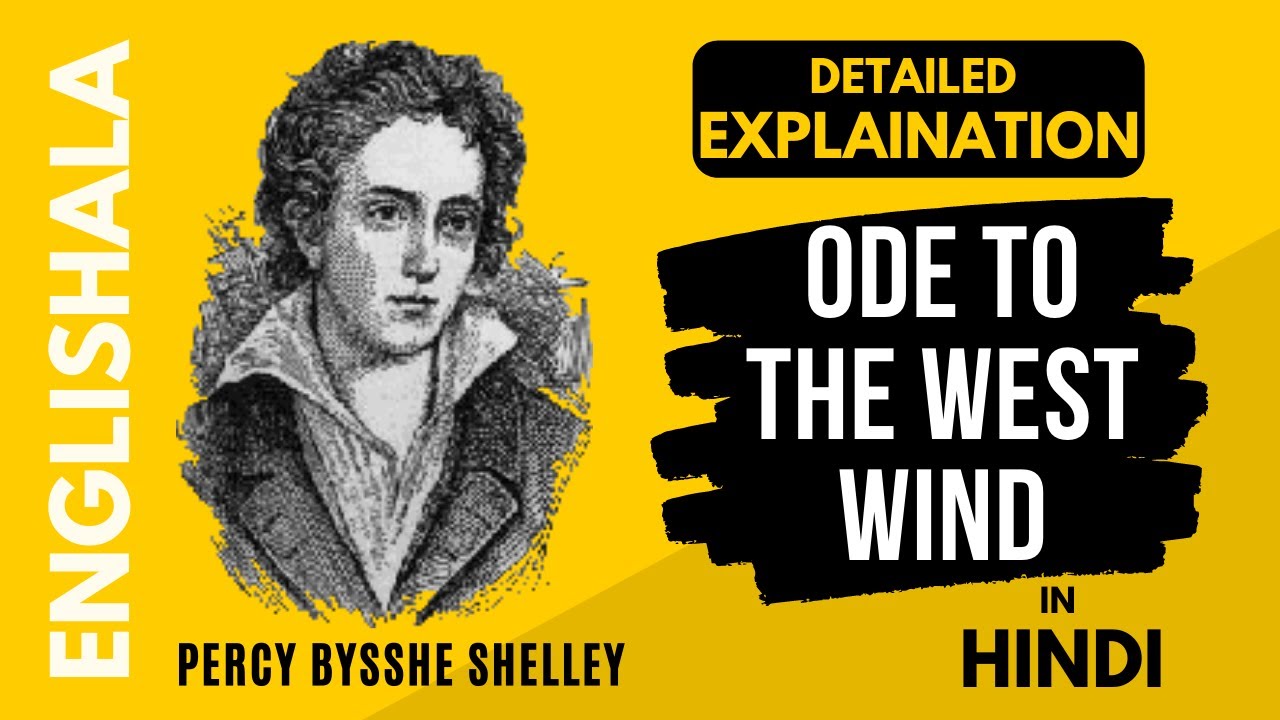 ODE TO THE WEST WIND in Hindi || Full Summary & Explanation (Latest 2022)
