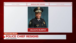 Chattanooga Police Chief Celeste Murphy resigns amid investigation