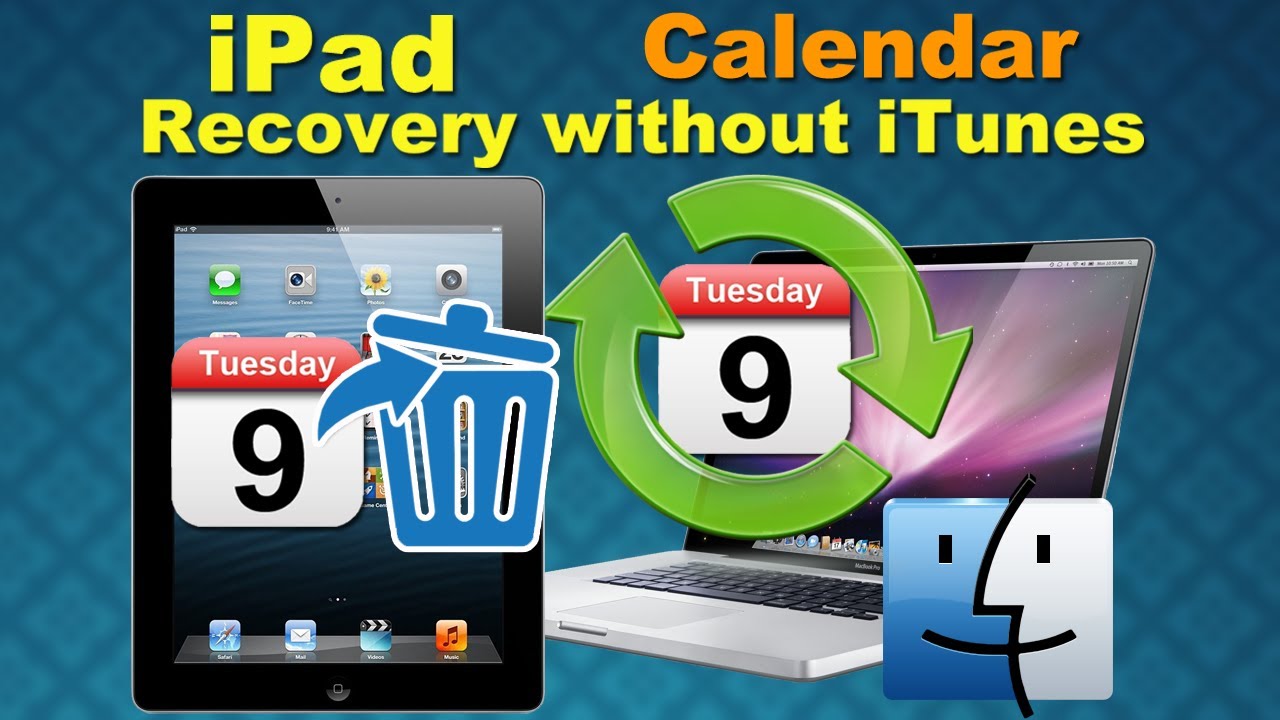 iPad Air Data Recovery: How to Directly Retrieve Lost Files Calendar from iPad 1/2/3/4/5 on Mac