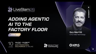 Adding Agentic AI to the Factory Floor | IoT Live Slam 2026