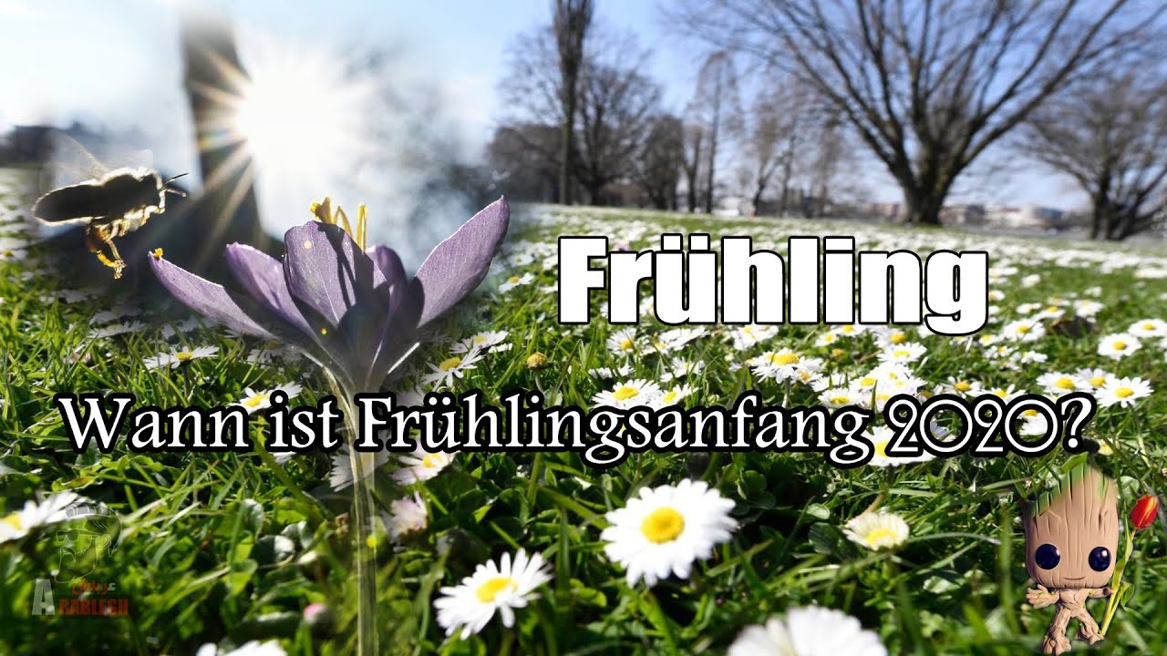 Fruhling Wann Ist Fruhlingsanfang Youtube