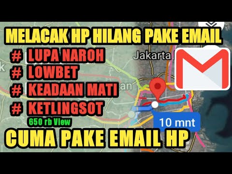 Cara Melacak Hp Hilang-Lacak Hp Pake Email