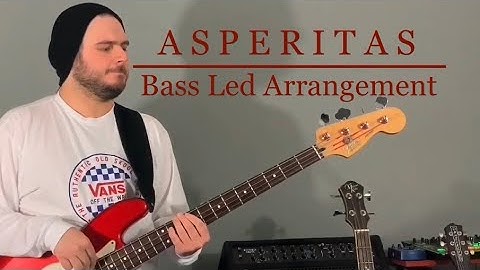 A S P E R I T A S (Music Video) Bass Led Arrangement