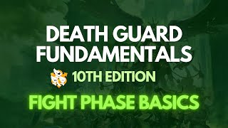 Death Guard 10Th Ed Competitive Fundamentals - Chargefight Phase Basics