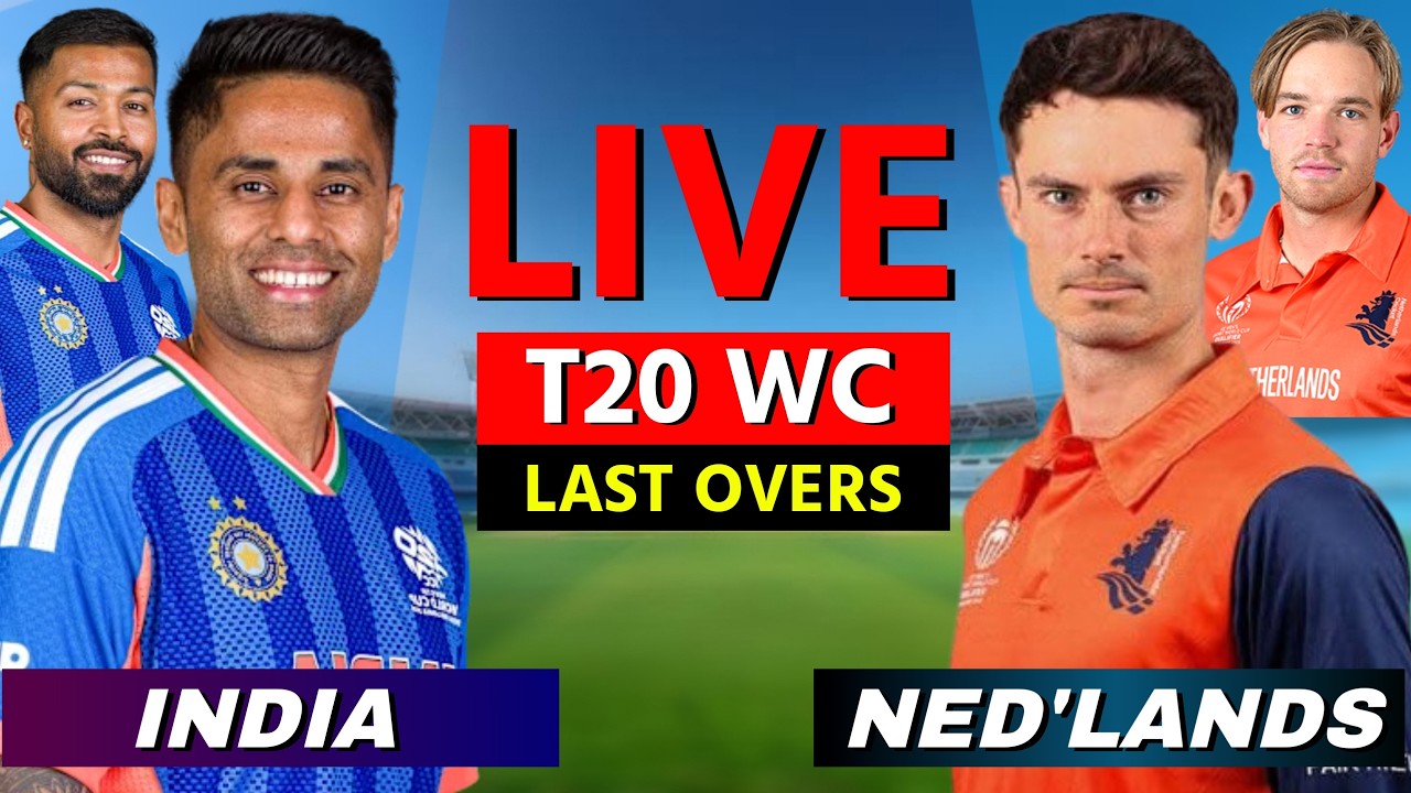 🔴 LIVE: IND vs NED Live T20I world Cup | INDIA vs NED Live Cricket Score, Commentary , LAST OVERS