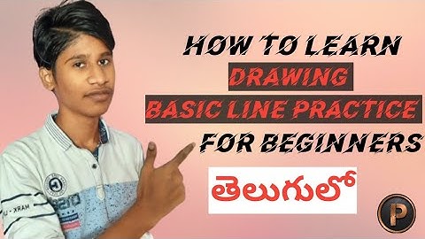 How to learn drawing Basic line practice tutorial for Beginners in telugu ||by prudhvi ||easy tips!
