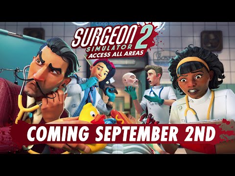 Surgeon Simulator 2: Access All Areas - Xbox Announce