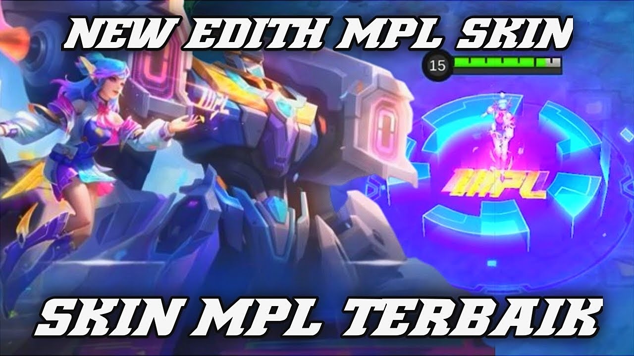Skin Edith MPL Yang Effectnya Berasa Skin Epic🔥