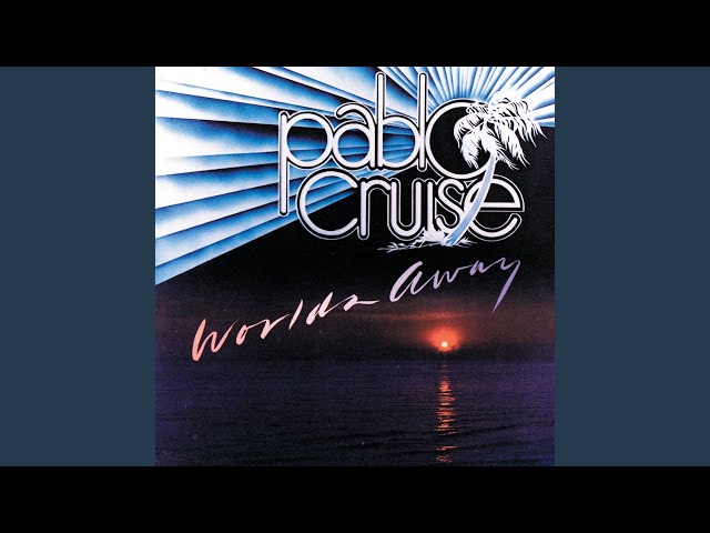 Pablo Cruise - Your Out To Lose