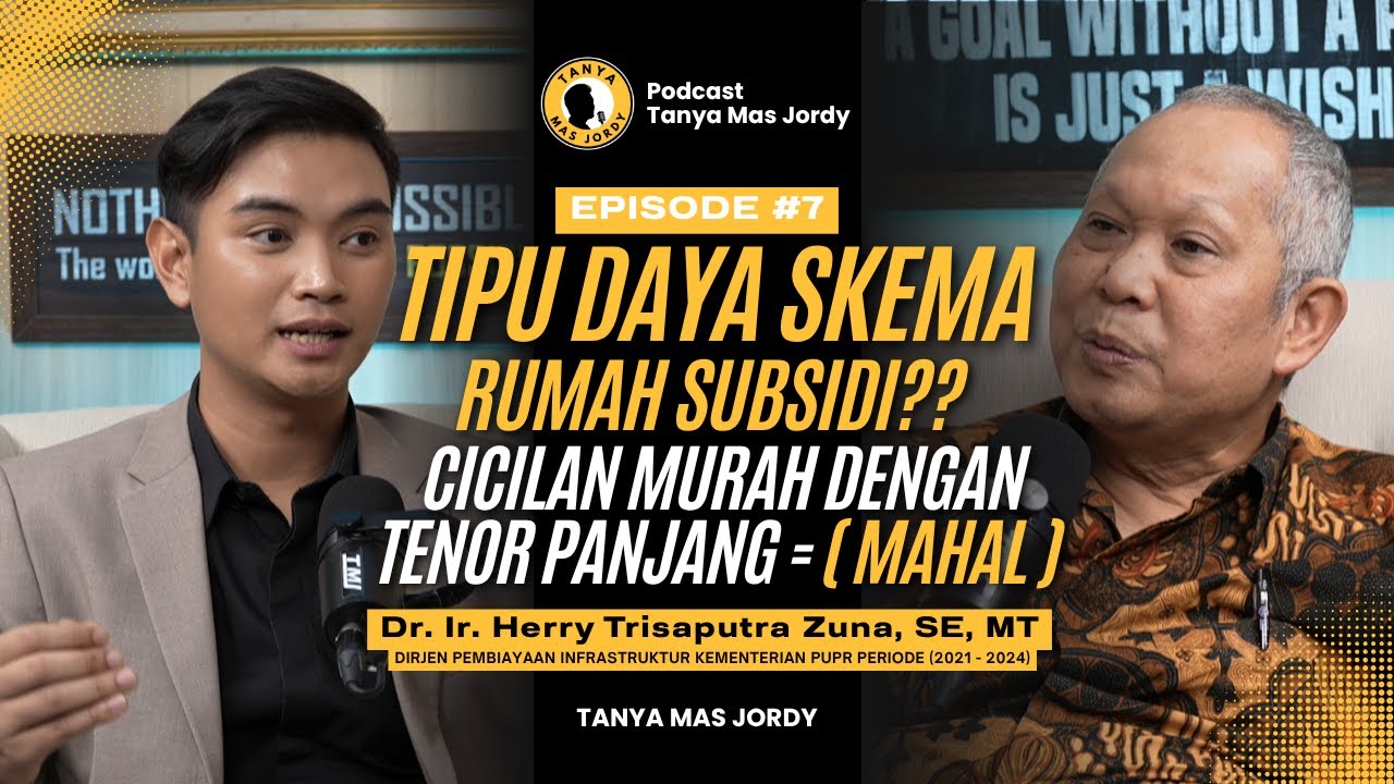 EKS DIRJEN PUPR BUKA SUARA : Kualitas Rumah Subsidi Jelek? | Podcast Tanya Mas Jordy
