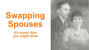 111 "Moving", Replacing, Removing a Spouse or Person in FamilySearch.org