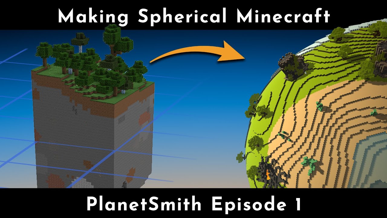 Что, если бы Minecraft был сферическим? — PlanetSmith Эпизод 1