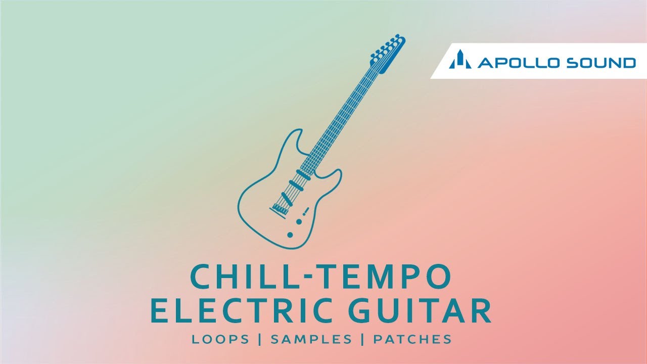 ChillTempo Electric Guitar ★ ChillHop & LoFi Guitar Sample Pack
