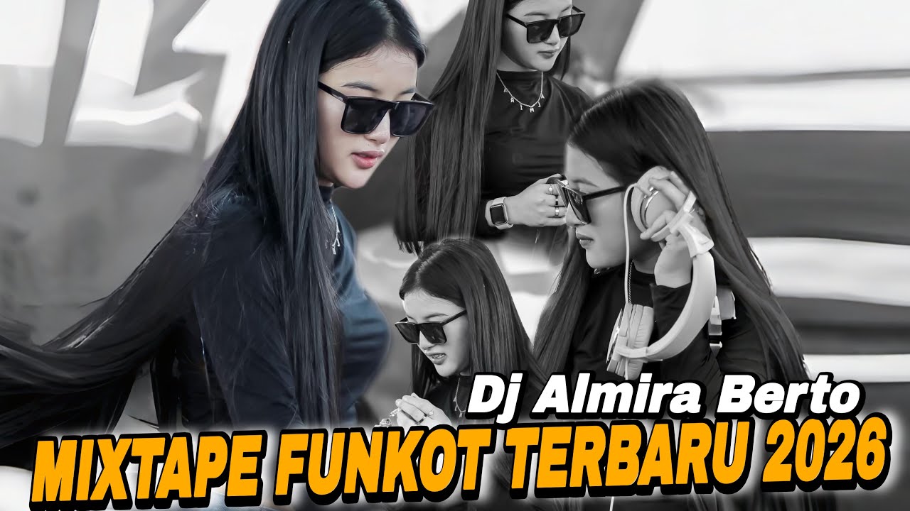 FUNKOT 🎶 TERBARU 2026 BY❗️DJ ALMIRA BERTO❗️SPECIAL RAMADHAN