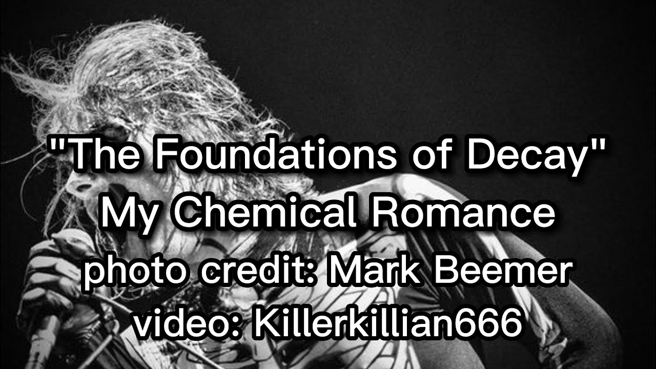 The Foundations of Decay Lyrics My Chemical Romance YouTube