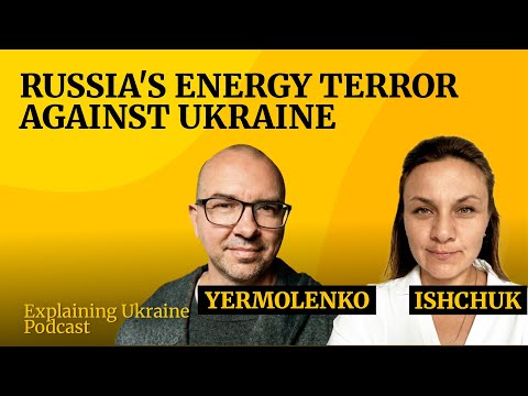 Russia's energy terror against Ukraine with Oksana Ishchuk